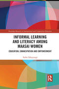 Takayanagi |  Informal Learning and Literacy among Maasai Women | Buch |  Sack Fachmedien