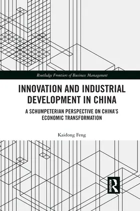 Feng |  Innovation and Industrial Development in China | Buch |  Sack Fachmedien
