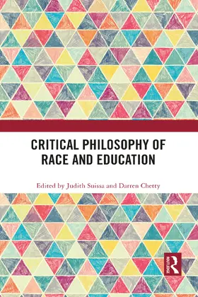 Suissa / Chetty |  Critical Philosophy of Race and Education | Buch |  Sack Fachmedien