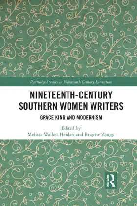 Heidari / Zaugg |  Nineteenth-Century Southern Women Writers | Buch |  Sack Fachmedien