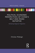 Ploberger |  Political Economic Perspectives of China's Belt and Road Initiative | Buch |  Sack Fachmedien