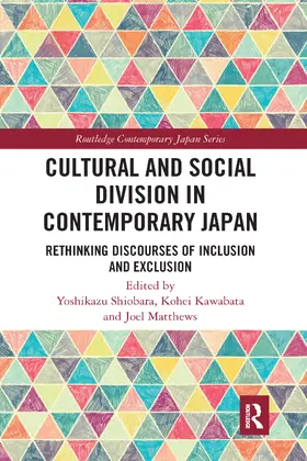 Shiobara / Kawabata / Matthews |  Cultural and Social Division in Contemporary Japan | Buch |  Sack Fachmedien