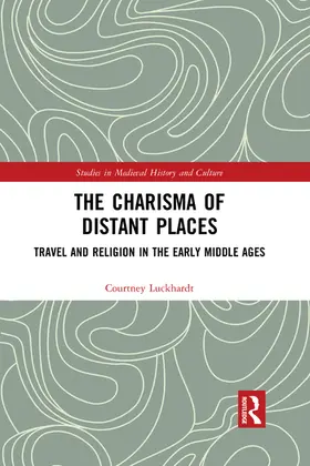 Luckhardt |  The Charisma of Distant Places | Buch |  Sack Fachmedien