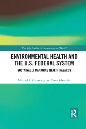 Greenberg / Schneider |  Environmental Health and the U.S. Federal System | Buch |  Sack Fachmedien