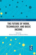 Cholbi / Weber |  The Future of Work, Technology, and Basic Income | Buch |  Sack Fachmedien