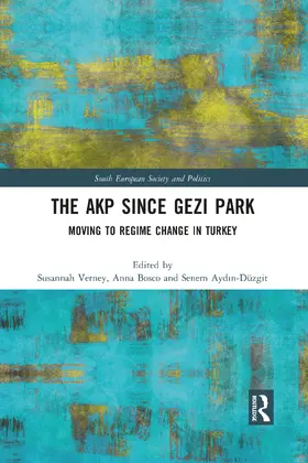 Verney / Bosco / Ayd¿n-Düzgit |  The AKP Since Gezi Park | Buch |  Sack Fachmedien