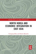 Rhee / Messerlin |  North Korea and Economic Integration in East Asia | Buch |  Sack Fachmedien