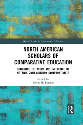 Epstein |  North American Scholars of Comparative Education | Buch |  Sack Fachmedien