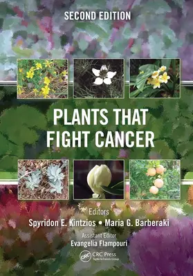 Kintzios / Barberaki |  Plants that Fight Cancer, Second Edition | Buch |  Sack Fachmedien