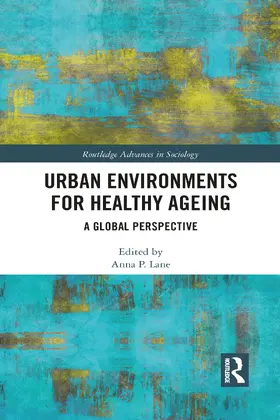 Lane |  Urban Environments for Healthy Ageing | Buch |  Sack Fachmedien