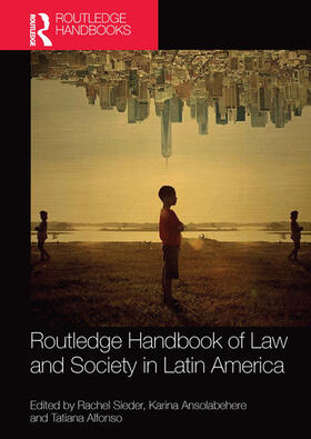 Sieder / Ansolabehere / Alfonso |  Routledge Handbook of Law and Society in Latin America | Buch |  Sack Fachmedien