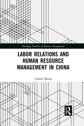 Zheng |  Labor Relations and Human Resource Management in China | Buch |  Sack Fachmedien