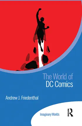 Friedenthal | The World of DC Comics | Buch | 978-1-032-09270-6 | www.sack.de