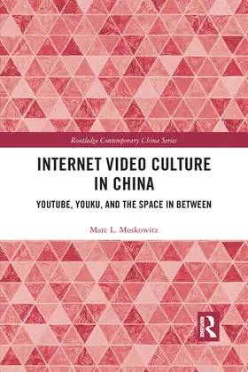 Moskowitz |  Internet Video Culture in China | Buch |  Sack Fachmedien