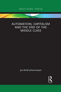 Johannessen |  Automation, Capitalism and the End of the Middle Class | Buch |  Sack Fachmedien