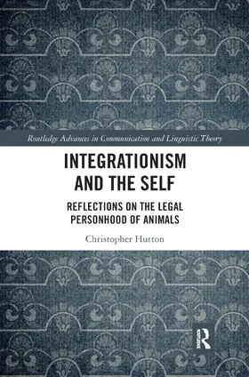 Hutton |  Integrationism and the Self | Buch |  Sack Fachmedien