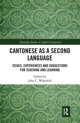 Wakefield |  Cantonese as a Second Language | Buch |  Sack Fachmedien
