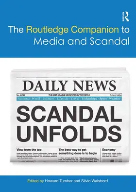 Tumber / Waisbord |  The Routledge Companion to Media and Scandal | Buch |  Sack Fachmedien