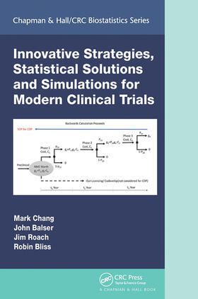Chang / Balser / Roach | Innovative Strategies, Statistical Solutions and Simulations for Modern Clinical Trials | Buch | 978-1-03-209350-5 | sack.de