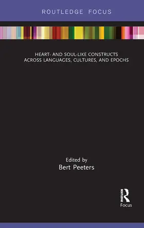 Peeters |  Heart- and Soul-Like Constructs across Languages, Cultures, and Epochs | Buch |  Sack Fachmedien