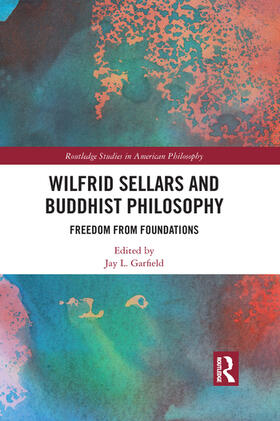 Garfield | Wilfrid Sellars and Buddhist Philosophy | Buch | 978-1-03-209415-1 | sack.de