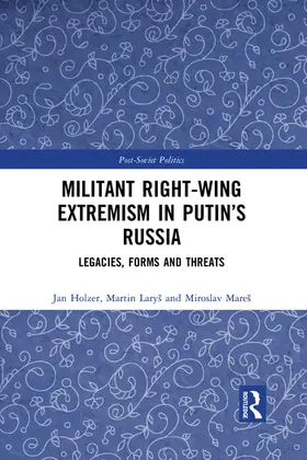 Mareš / Holzer / Laryš |  Militant Right-Wing Extremism in Putin's Russia | Buch |  Sack Fachmedien