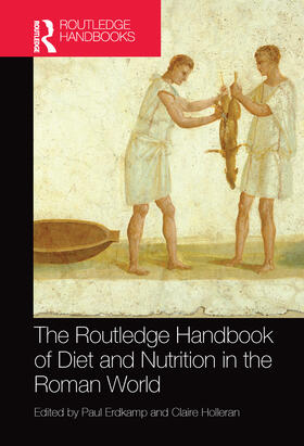 Erdkamp / Holleran | The Routledge Handbook of Diet and Nutrition in the Roman World | Buch | 978-1-03-209456-4 | sack.de