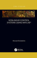 Boufadene |  Nonlinear Control Systems Using Matlab(r) | Buch |  Sack Fachmedien