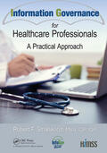 F. Smallwood |  Information Governance for Healthcare Professionals | Buch |  Sack Fachmedien