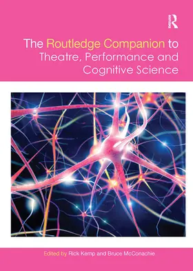 Kemp / McConachie |  The Routledge Companion to Theatre, Performance and Cognitive Science | Buch |  Sack Fachmedien