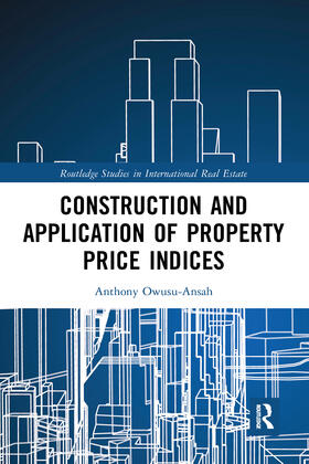 Owusu-Ansah | Construction and Application of Property Price Indices | Buch | 978-1-03-209507-3 | sack.de