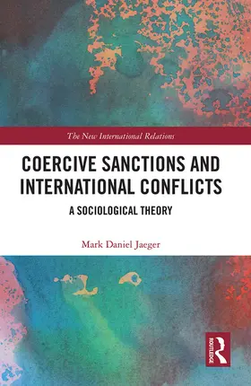 Jaeger | Coercive Sanctions and International Conflicts | Buch | 978-1-032-09547-9 | www.sack.de