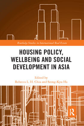 Chiu / Ha |  Housing Policy, Wellbeing and Social Development in Asia | Buch |  Sack Fachmedien