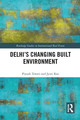 Tiwari / Rao | Delhi's Changing Built Environment | Buch | 978-1-032-09585-1 | sack.de