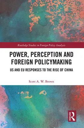 Brown |  Power, Perception and Foreign Policymaking | Buch |  Sack Fachmedien