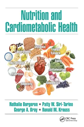 Bergeron / Siri-Tarino / Bray |  Nutrition and Cardiometabolic Health | Buch |  Sack Fachmedien