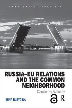 Busygina |  Russia-EU Relations and the Common Neighborhood | Buch |  Sack Fachmedien
