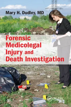 Dudley, M.D. |  Forensic Medicolegal Injury and Death Investigation | Buch |  Sack Fachmedien
