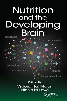 Moran / Lowe |  Nutrition and the Developing Brain | Buch |  Sack Fachmedien