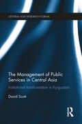 Scott |  The Management of Public Services in Central Asia | Buch |  Sack Fachmedien