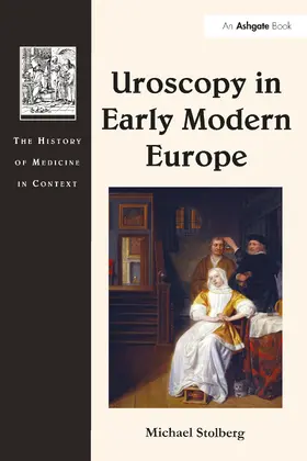 Stolberg |  Uroscopy in Early Modern Europe | Buch |  Sack Fachmedien