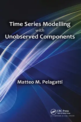 Pelagatti |  Time Series Modelling with Unobserved Components | Buch |  Sack Fachmedien