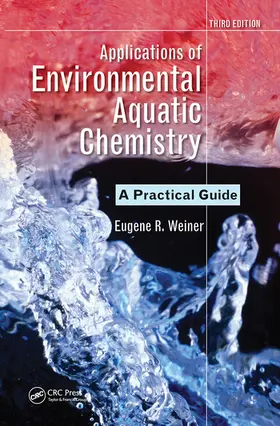 Weiner | Applications of Environmental Aquatic Chemistry | Buch | 978-1-032-09915-6 | www.sack.de