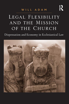 Adam | Legal Flexibility and the Mission of the Church | Buch | 978-1-03-209919-4 | sack.de