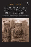 Adam |  Legal Flexibility and the Mission of the Church | Buch |  Sack Fachmedien