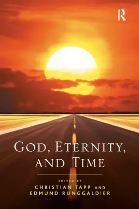 Runggaldier / Tapp |  God, Eternity, and Time | Buch |  Sack Fachmedien