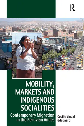 Ødegaard |  Mobility, Markets and Indigenous Socialities | Buch |  Sack Fachmedien