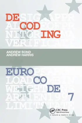 Bond / Harris | Decoding Eurocode 7 | Buch | 978-1-032-09961-3 | www.sack.de