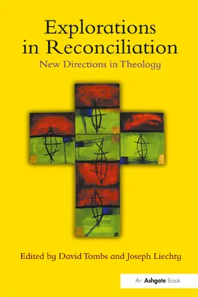 Tombs / Liechty |  Explorations in Reconciliation | Buch |  Sack Fachmedien