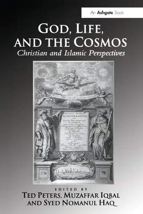 Peters / Iqbal / Haq |  God, Life, and the Cosmos | Buch |  Sack Fachmedien